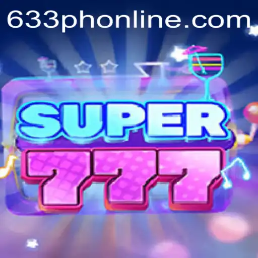 Super777: A Thrilling New Gaming Experience with a Twist of 633ph